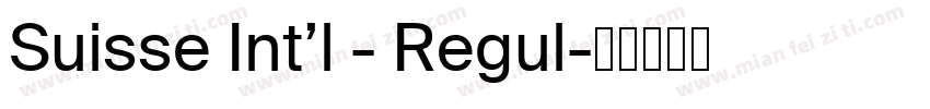 Suisse Int’l - Regul字体转换